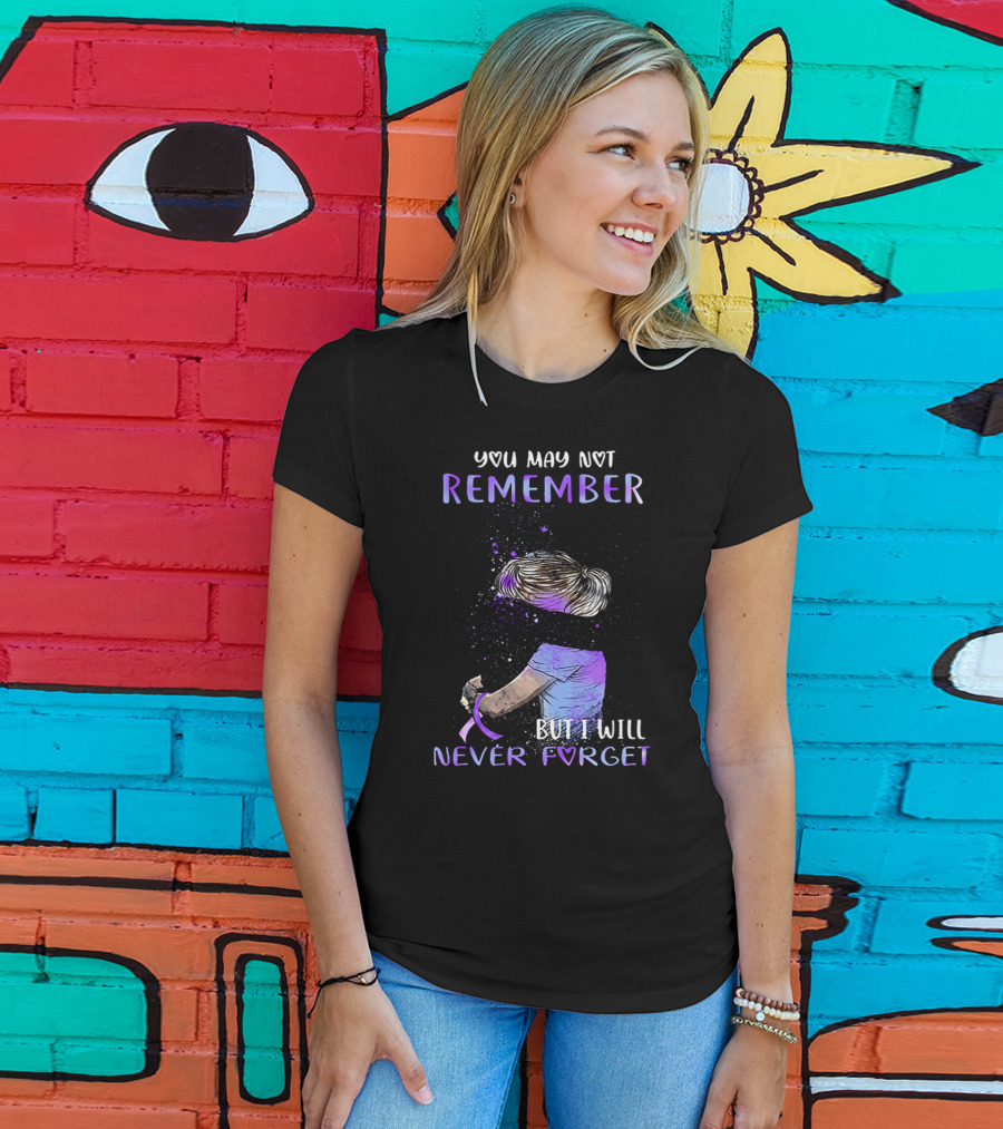 Alzheimer Awareness You May Not Remember But I Will Never Forget Purple T-Shirt