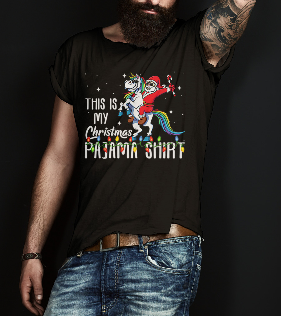 This Is My Christmas Pajama Shirt Santa Riding Unicorn T-Shirt