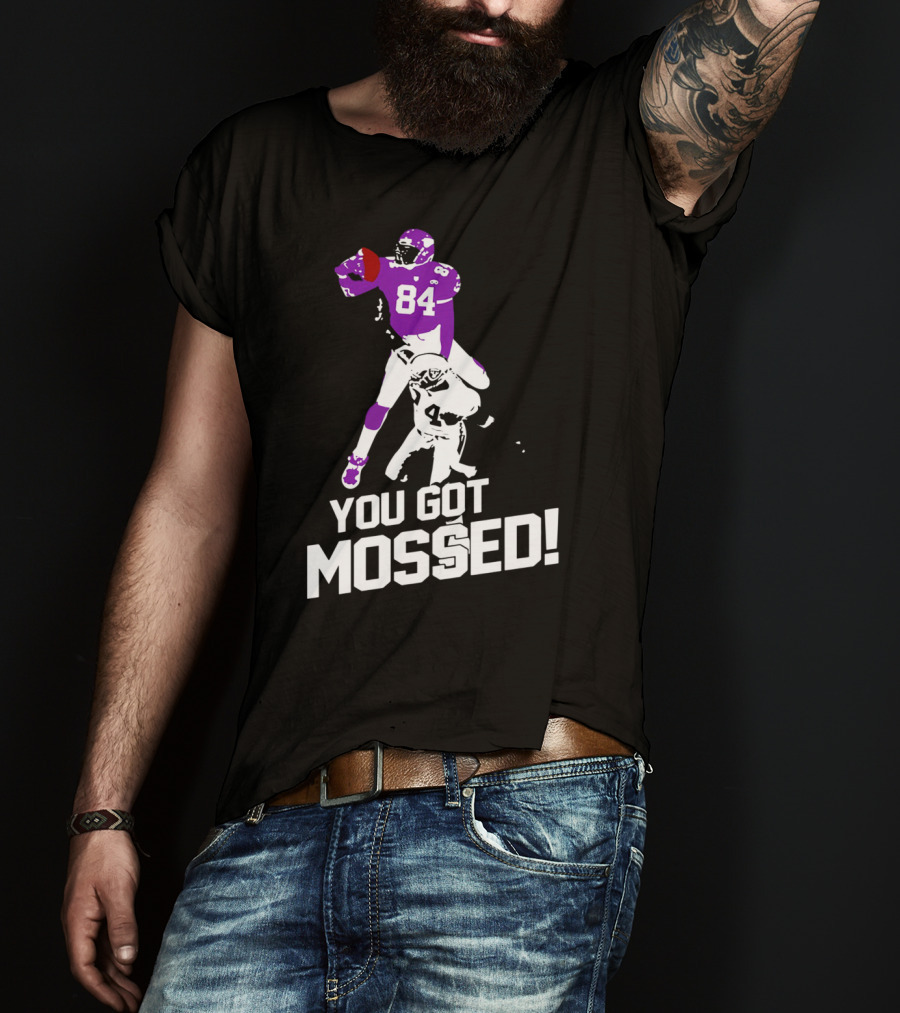 Randy Moss 84 You Got Mossed Football T-Shirt