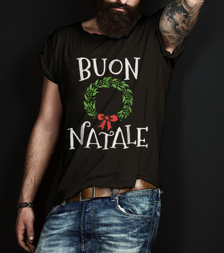 Buon Natale Christmas Wreath Italian Holiday Greetings Italy T-Shirt