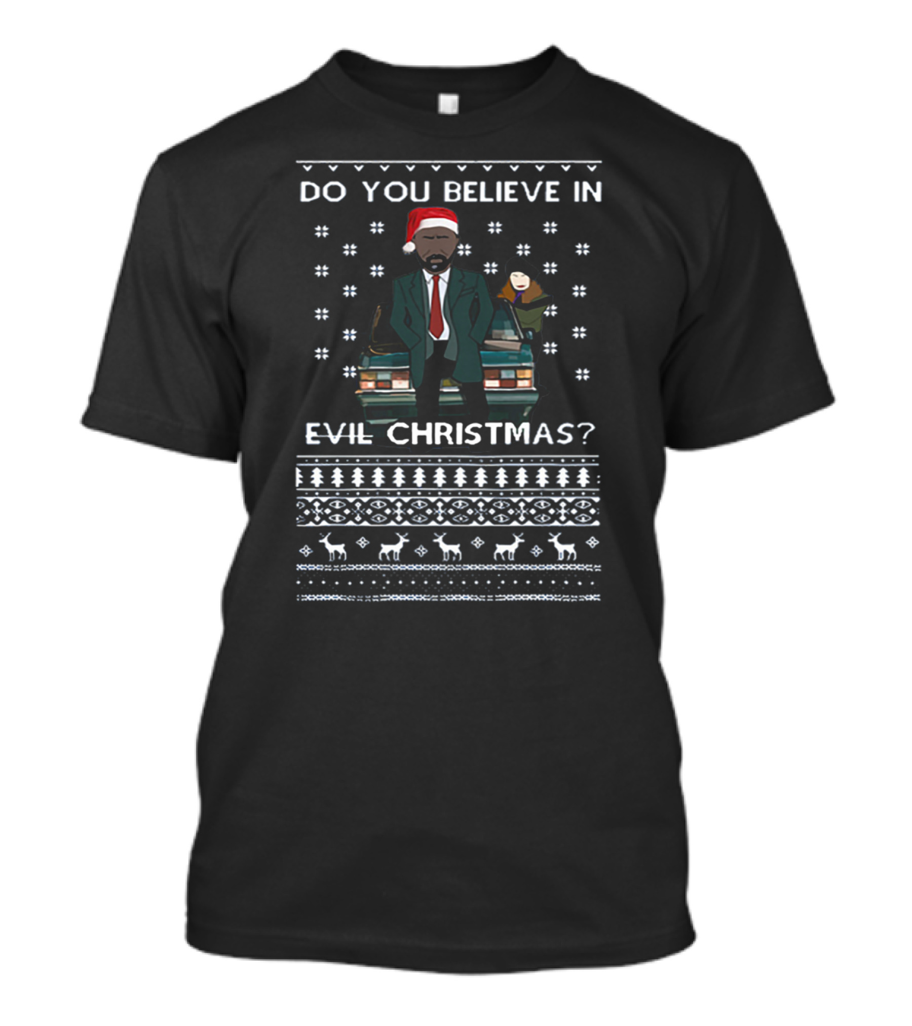 Do You Believe In Evil Christmas? Luther Santa Hat Reindeer T-Shirt