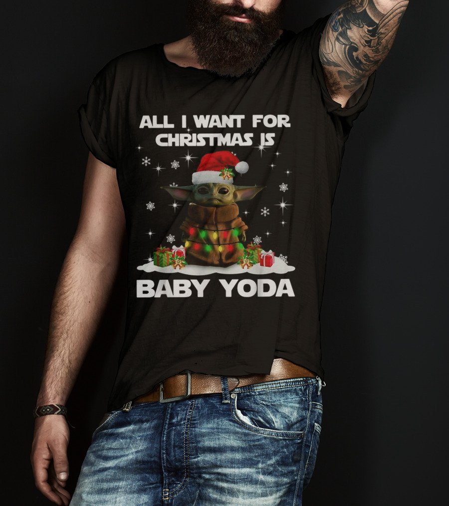 All I Want For Christmas Is Baby Yoda Star Wars Santa Hat Snowflakes Gifts T-Shirt
