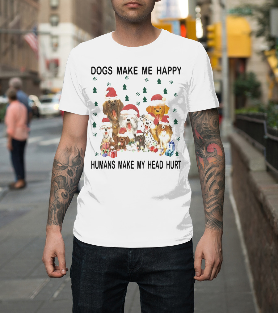 Dogs Make Me Happy Humans Make My Head Hurt Christmas Dogs With Santa Hats And Gifts T-Shirt