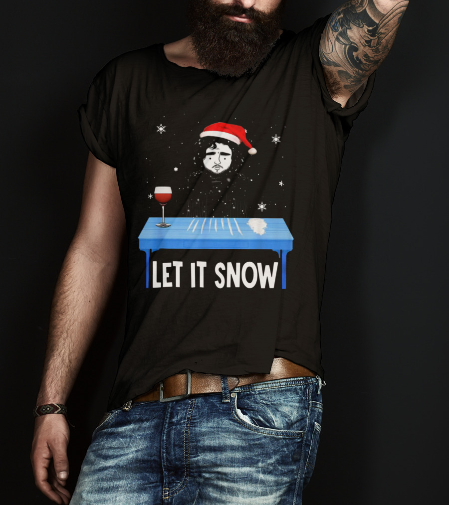 Jon Snow Let It Snow Santa Hat White Powder Blue Table Wine Glass Snowflakes T-Shirt