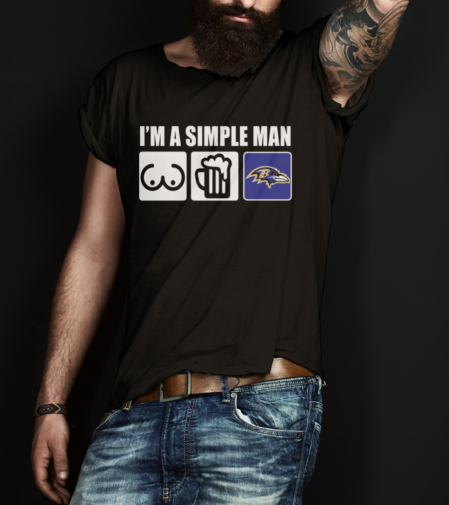 I'm A Simple Man Beer Ravens Football T-Shirt