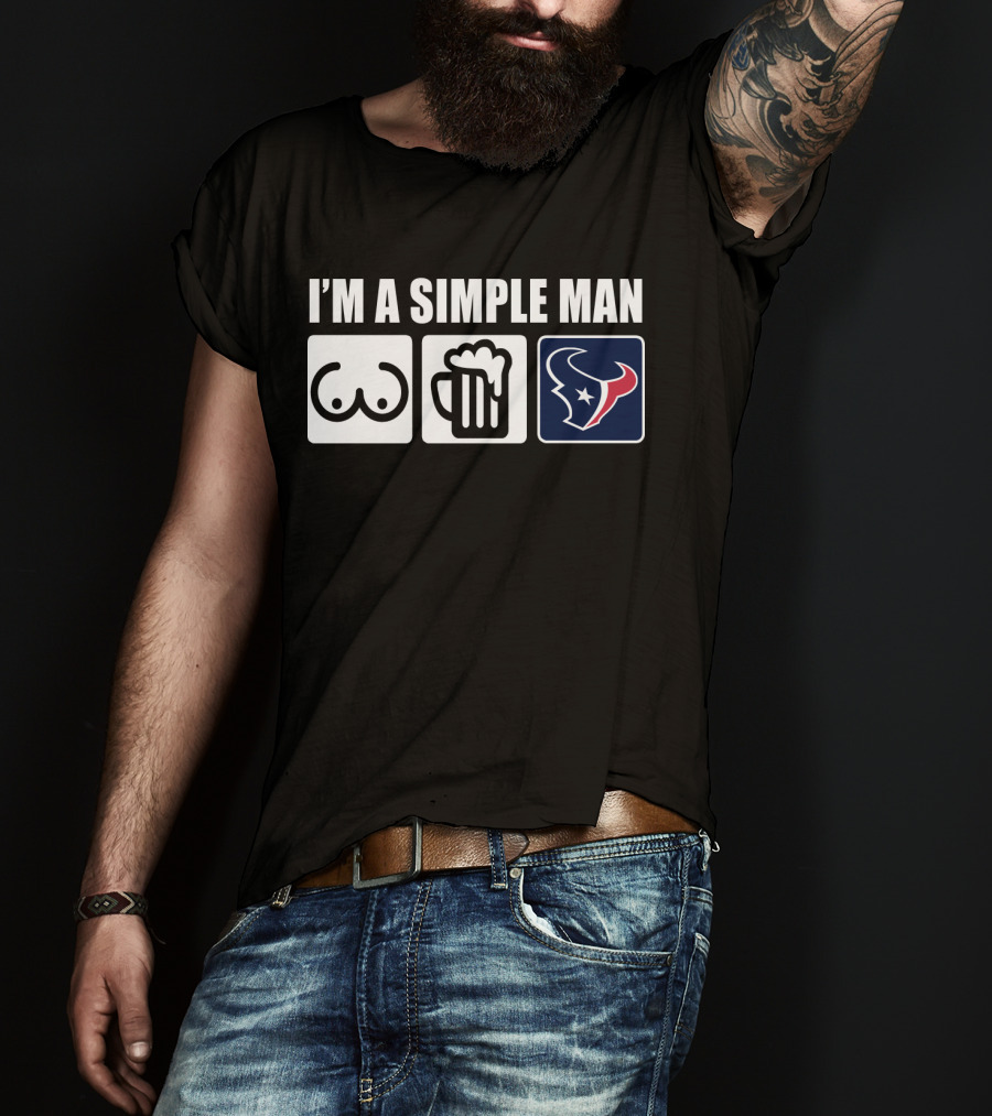 I'm A Simple Man Texans Logo Burger Beer Chest Icons T-Shirt