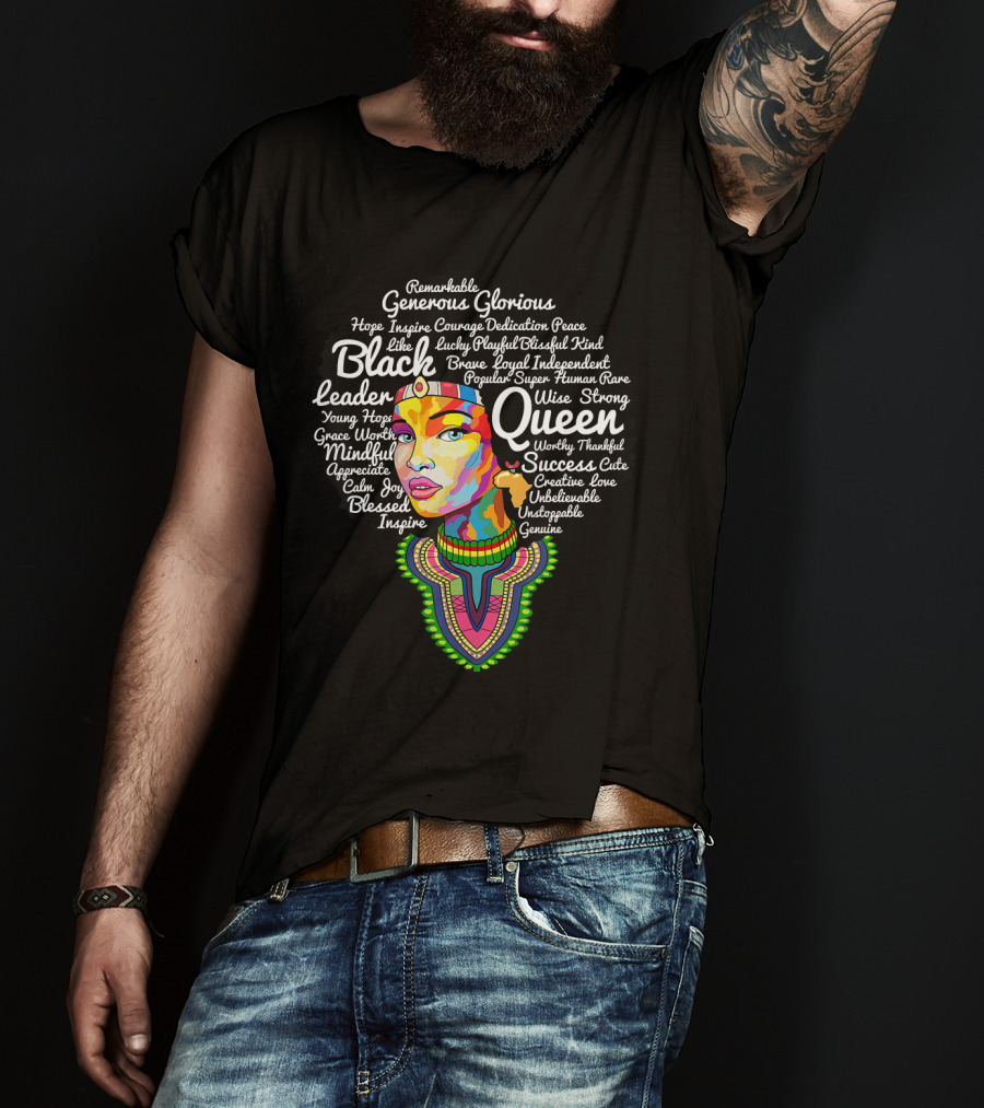 Black Queen Leader Black History Melanin Wise Strong Mindful T-Shirt