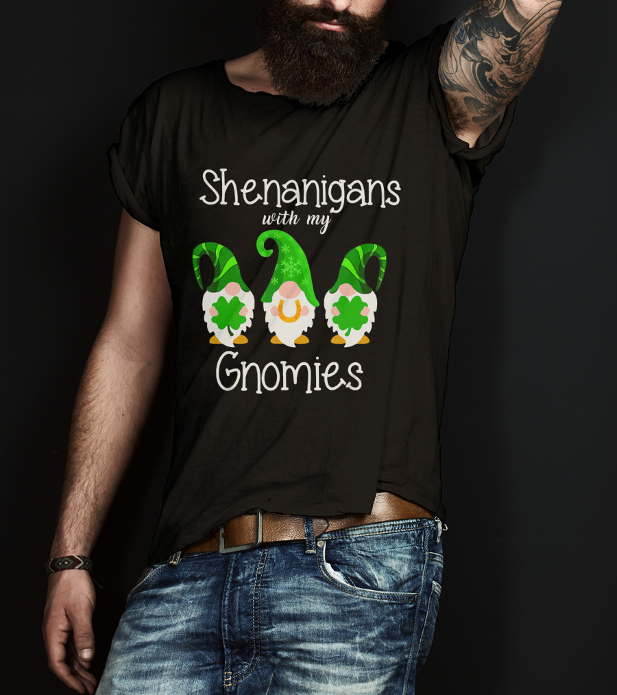 Shamrock Gnome Shenanigans With My Gnomies Clover Fun T-Shirt