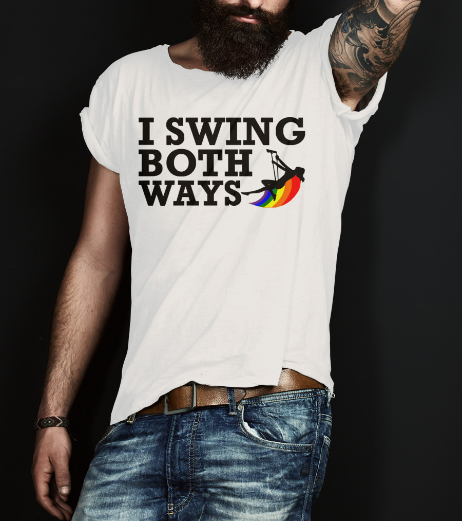 I Swing Both Ways Funny Gay Pride Rainbow Swing T-Shirt