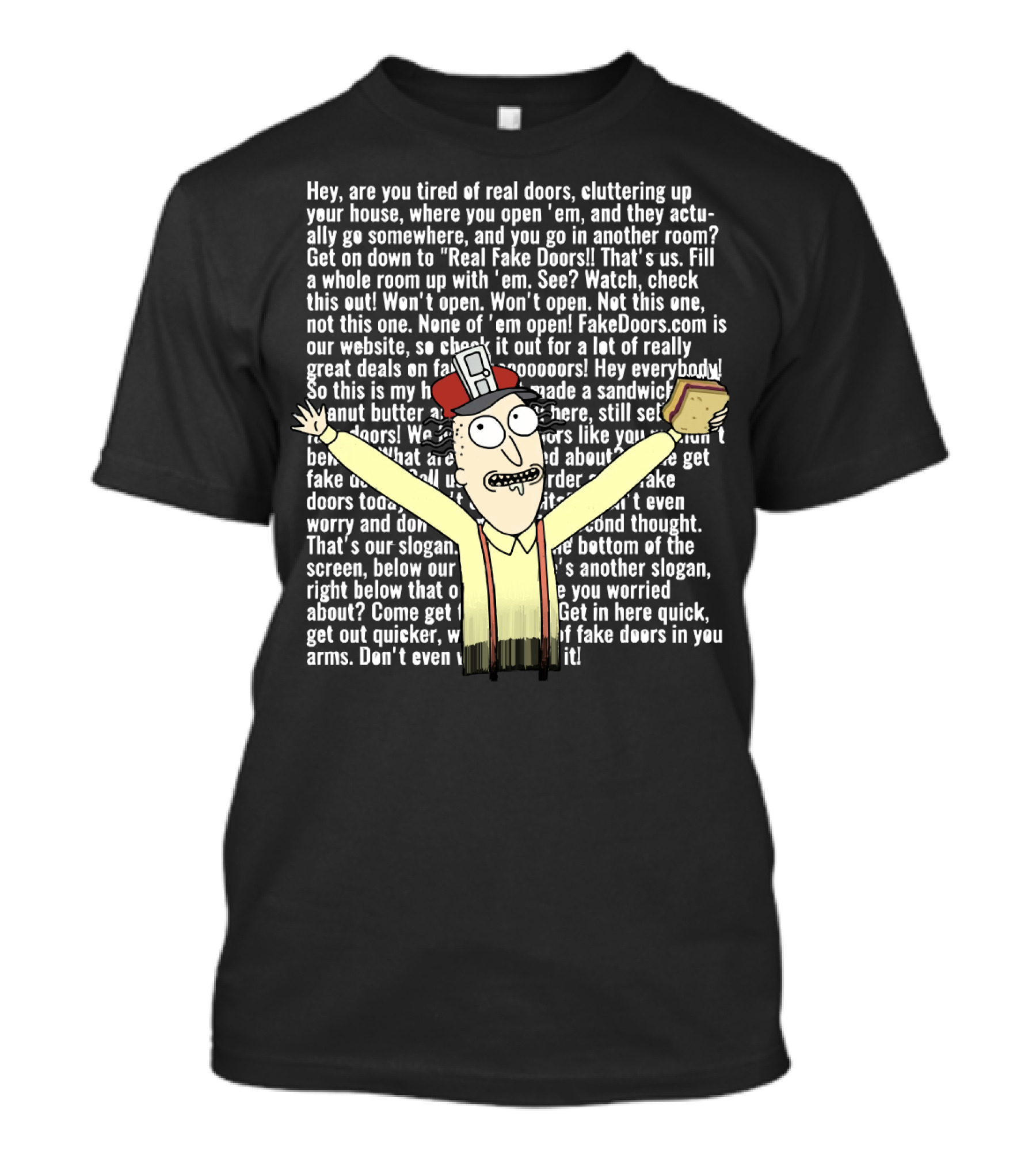Real Fake Doors Funny Long Text Character Illustration With Sandwich T-Shirt