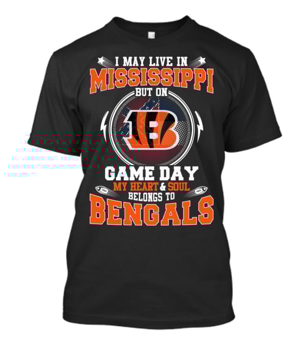Mississippi Game Day Heart And Soul Belongs To Bengals T-Shirt