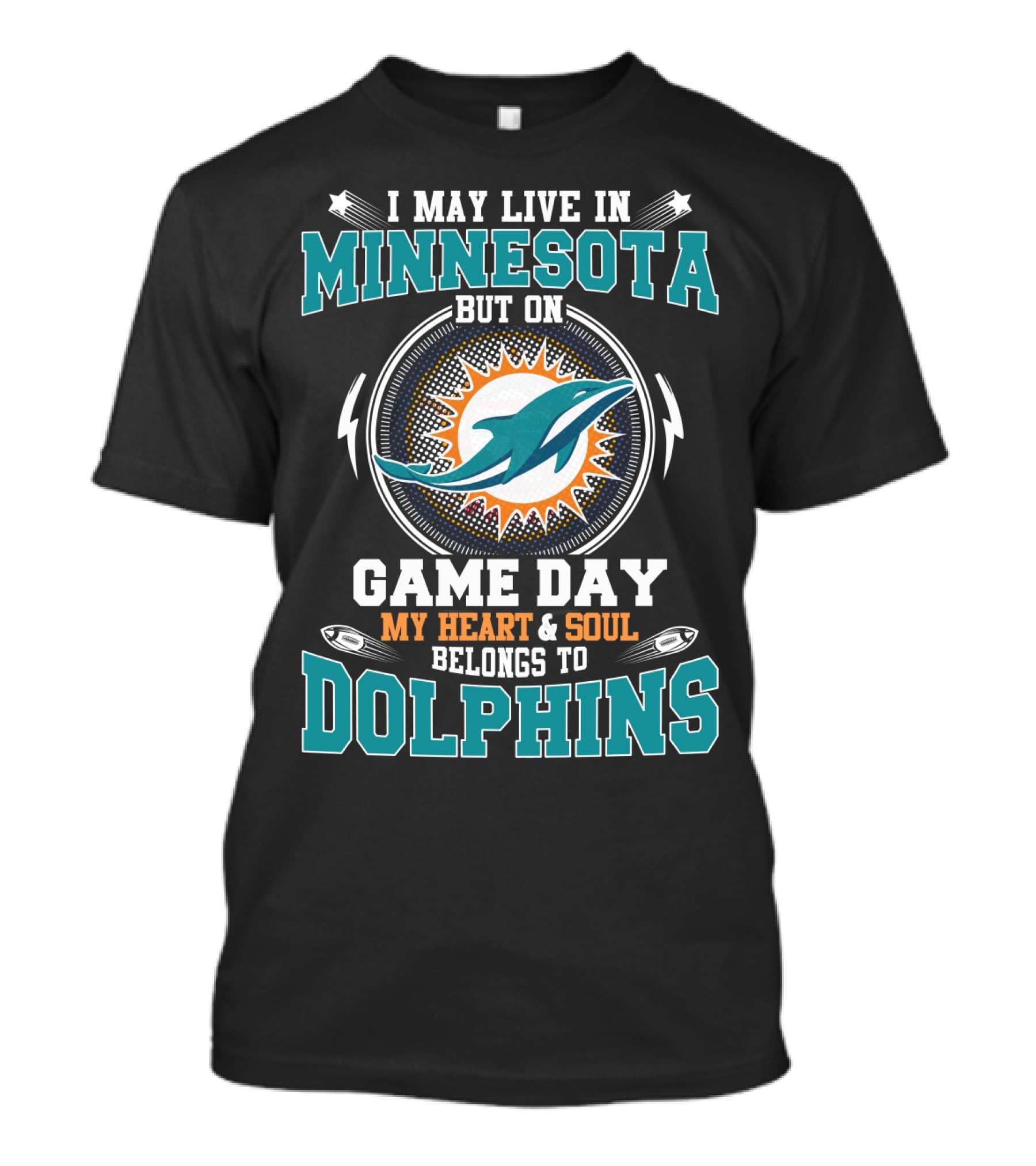 Minnesota But On Game Day My Heart & Soul Belongs To Dolphins T-Shirt