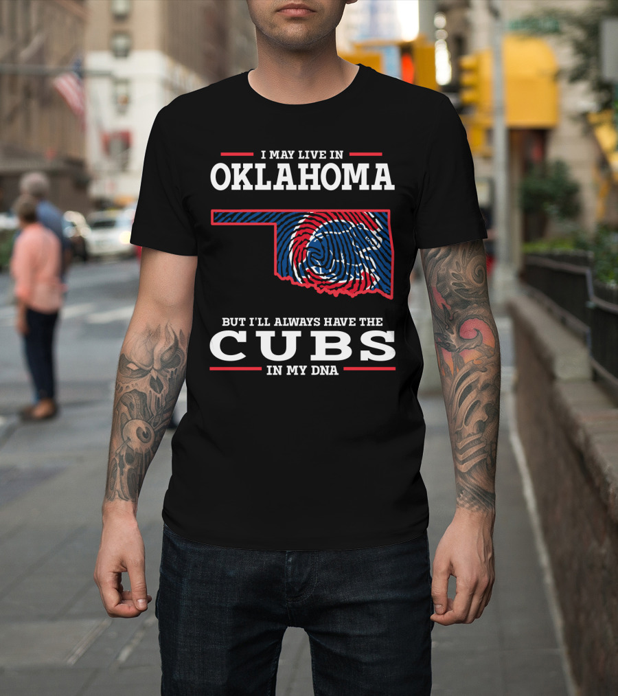 Oklahoma Roots With Cubs Pride In My Dna T-Shirt