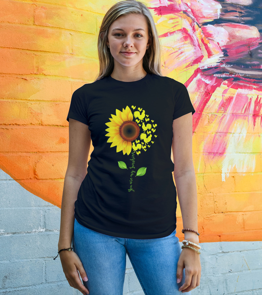 You Are My Sunshine Sunflower Rooster Chickens Farmer T-Shirt
