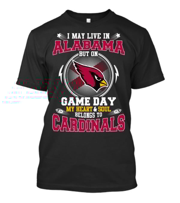 Alabama Game Day Cardinals My Heart And Soul T-Shirt