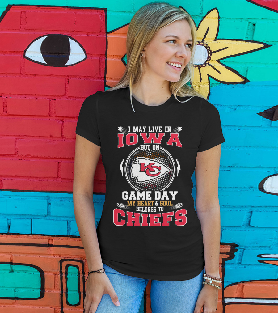 Iowa Resident Chiefs Game Day Heart And Soul Belongs To Kansas City Chiefs T-Shirt