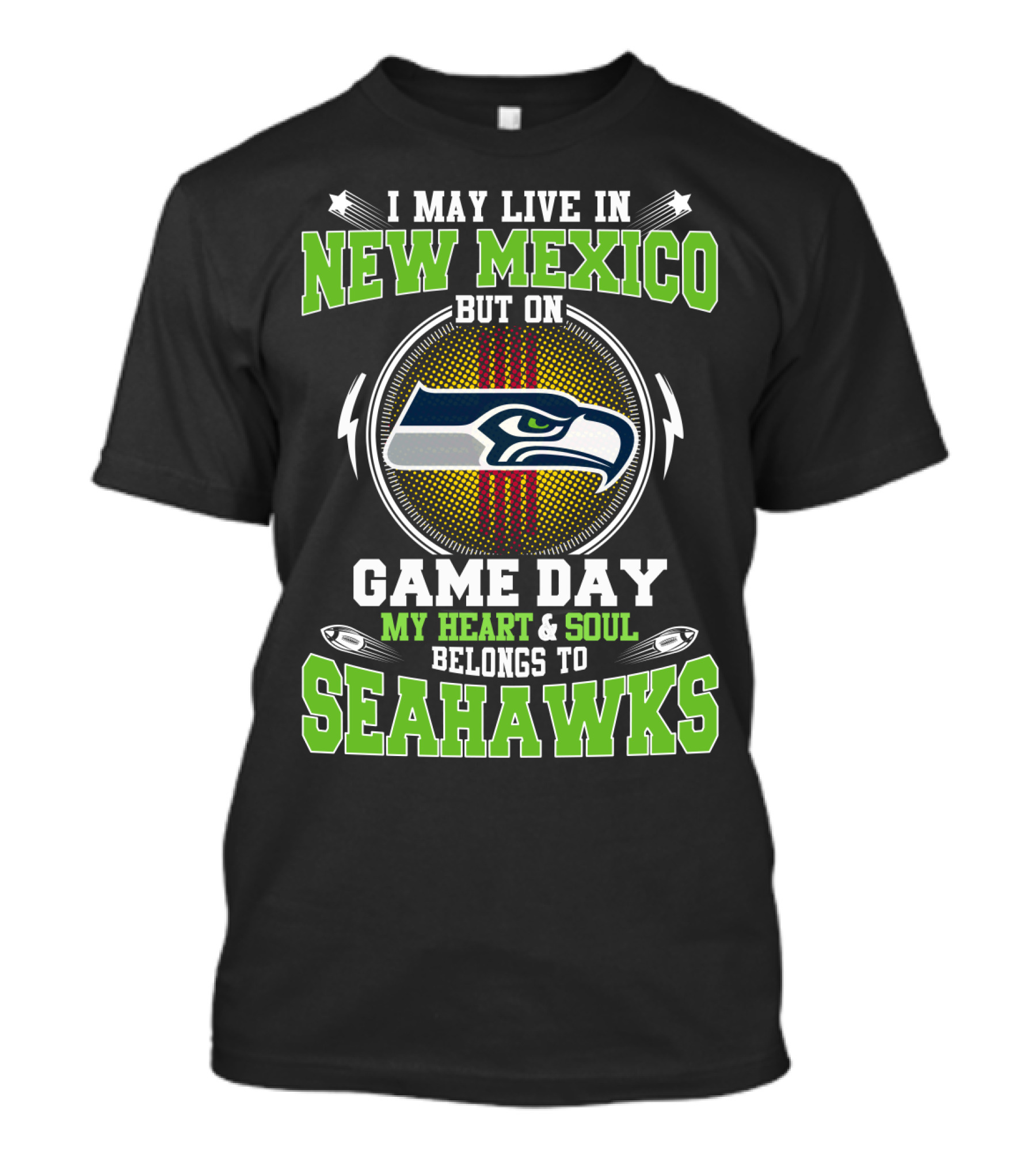 I May Live In New Mexico But On Game Day My Heart And Soul Belongs To Seahawks T-Shirt