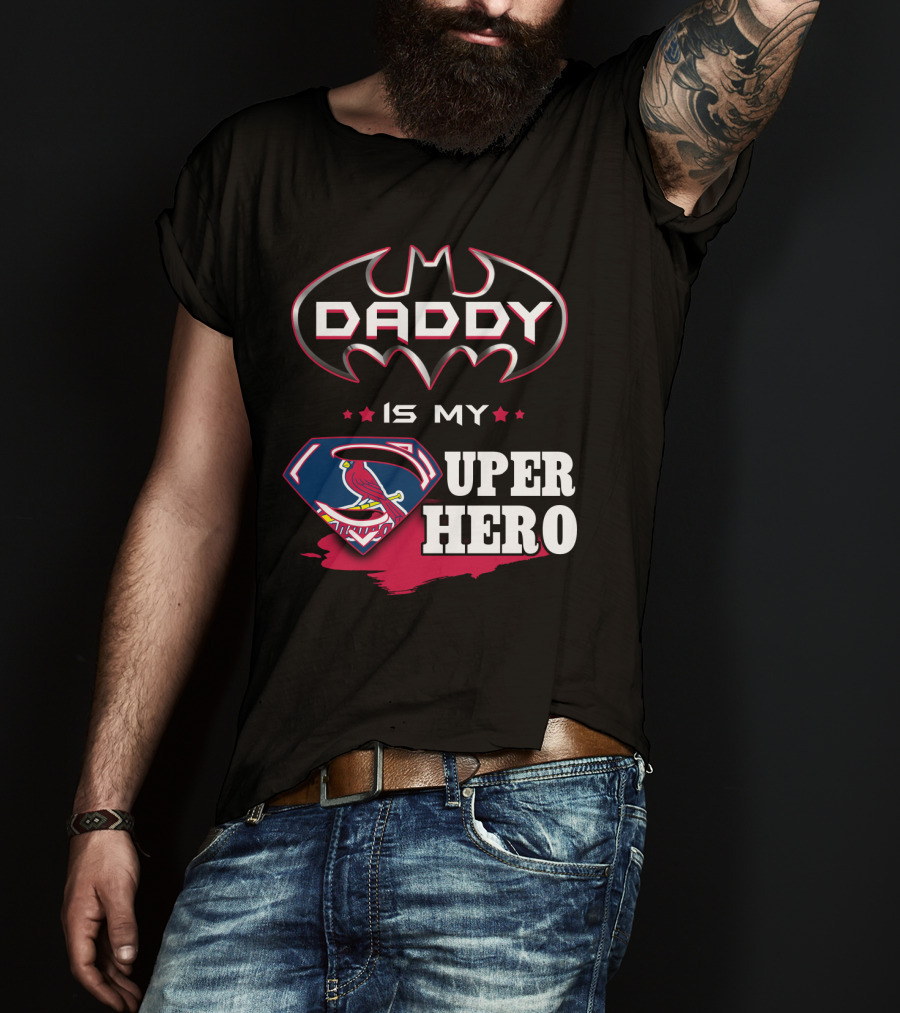Daddy Is My Superhero STL Cardinals Batman Superman Mashup T-Shirt