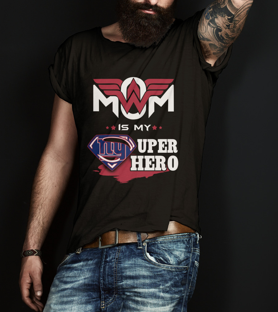 Mom Is My Giants Super Hero T-Shirt