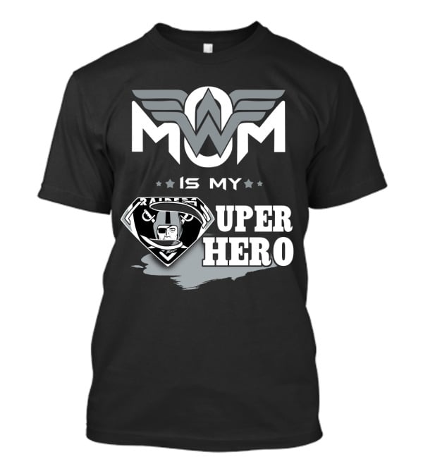 Mom Is My Raiders Super Hero T-Shirt