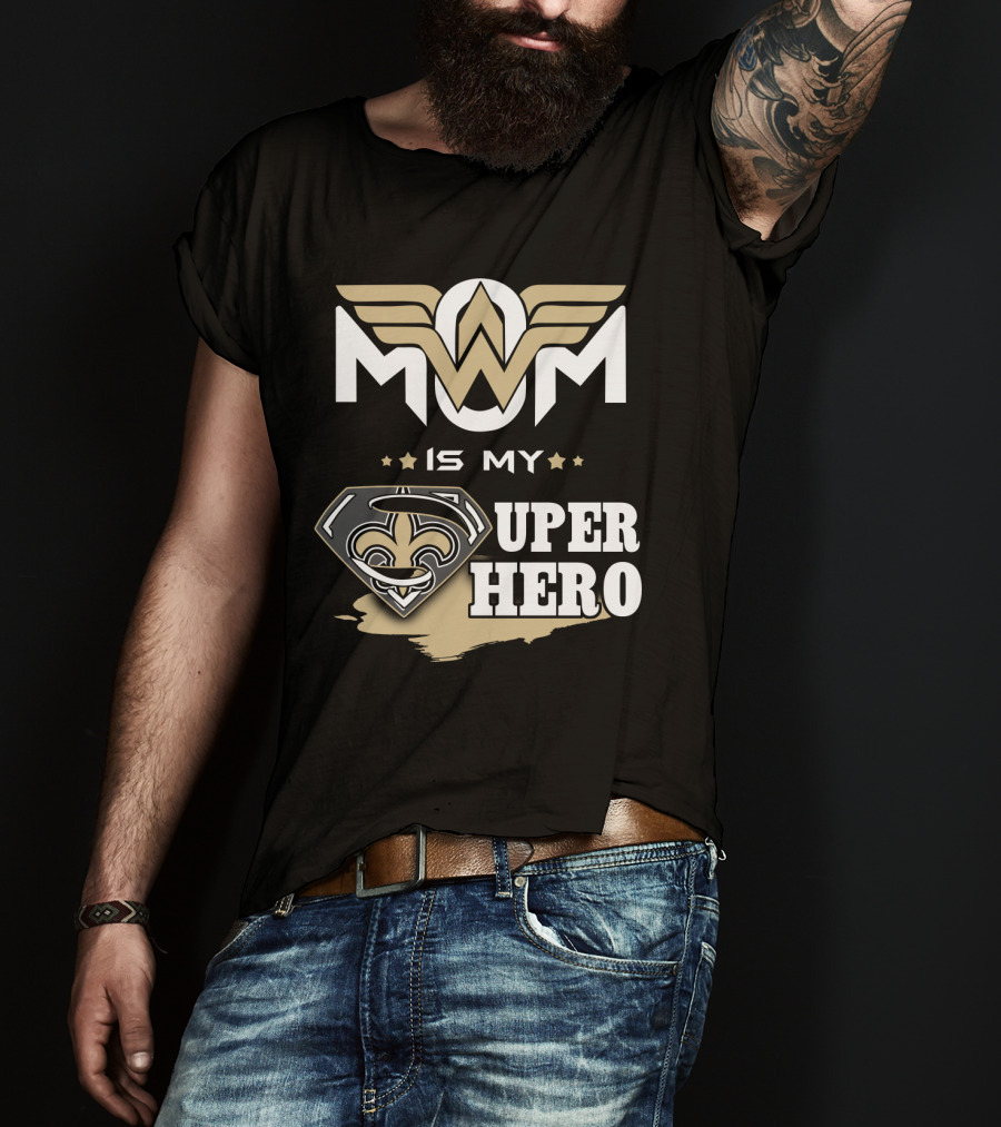 Mom Is My Super Hero Saints Logo Winged Badge T-Shirt
