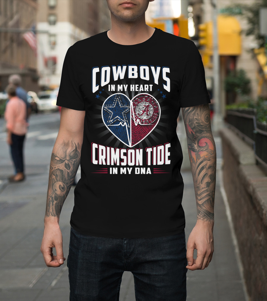 Cowboys In My Heart Crimson Tide In My DNA T-Shirt