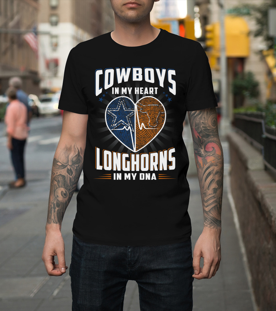 Cowboys In My Heart Longhorns In My Dna T-Shirt