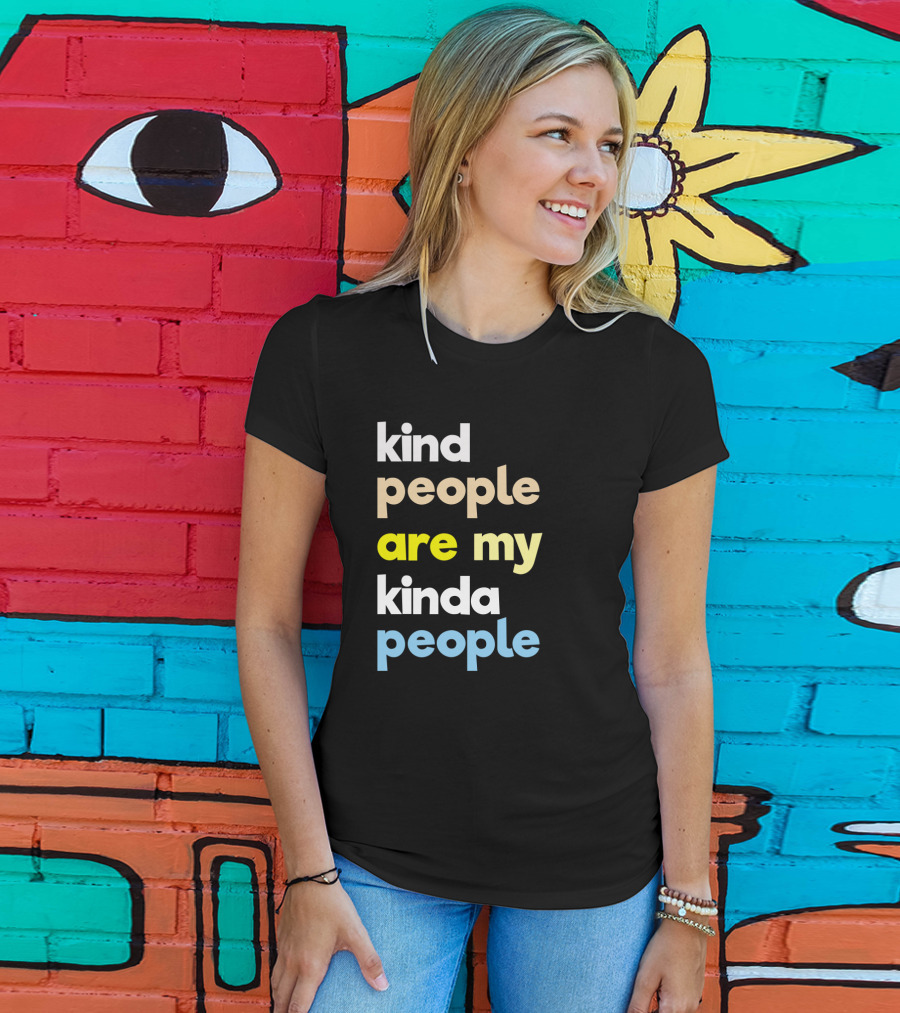Kind People Are My Kinda People Women Colorful Letter Text T-Shirt