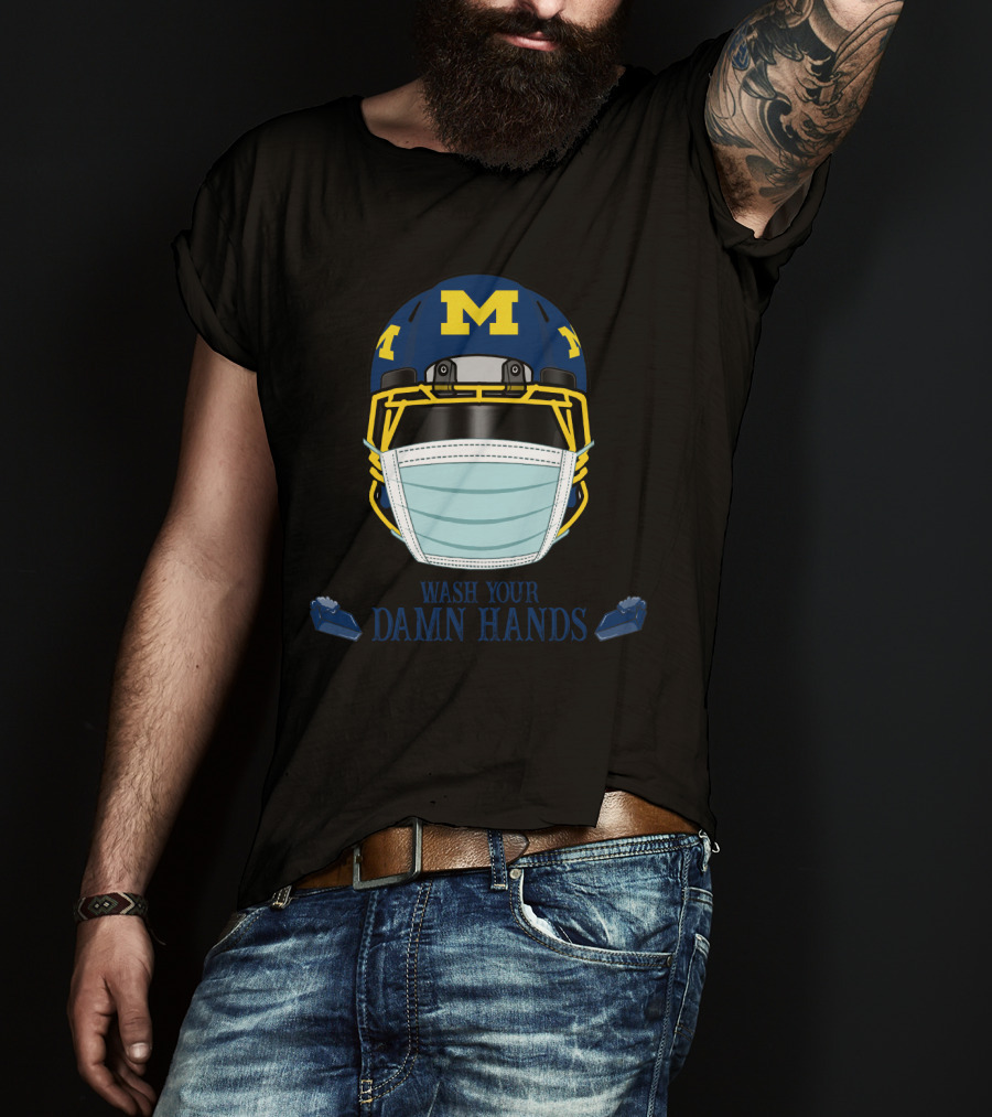DH 67 Michigan Wolverines M Helmet Wash Your Damn Hands T-Shirt