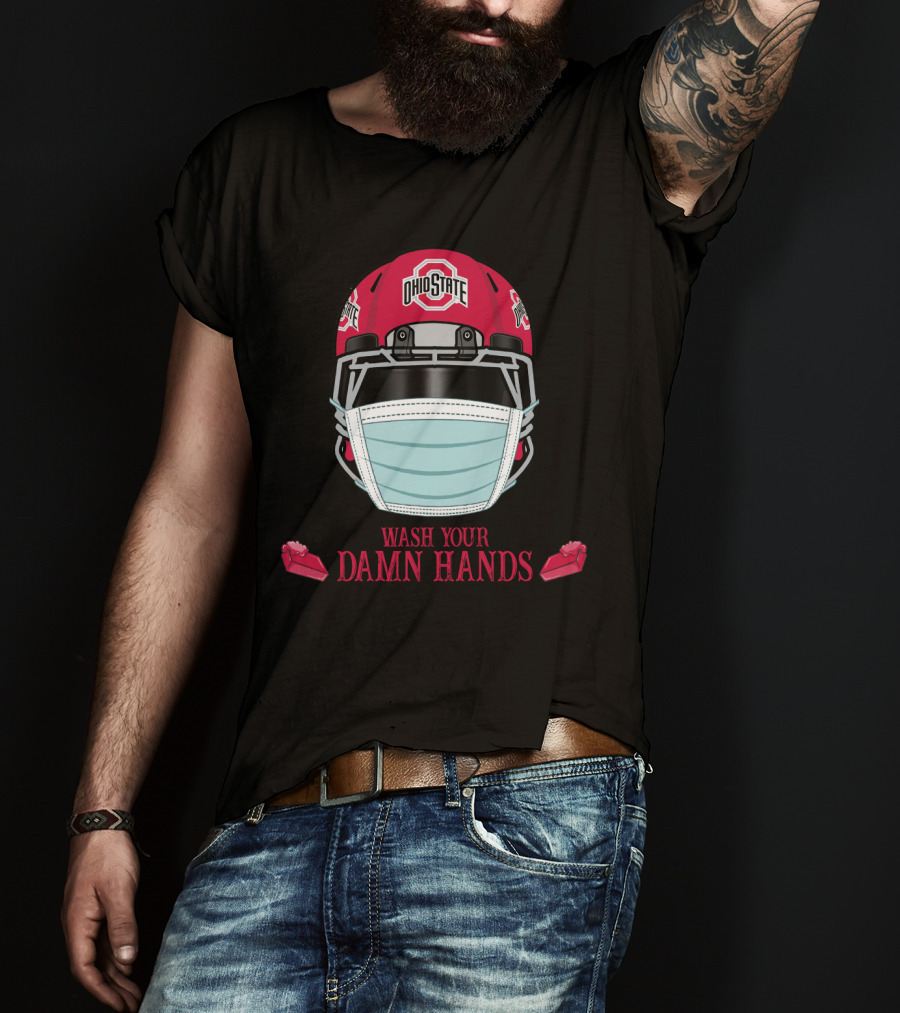 Ohio State Buckeyes Helmet Wash Your Damn Hands T-Shirt