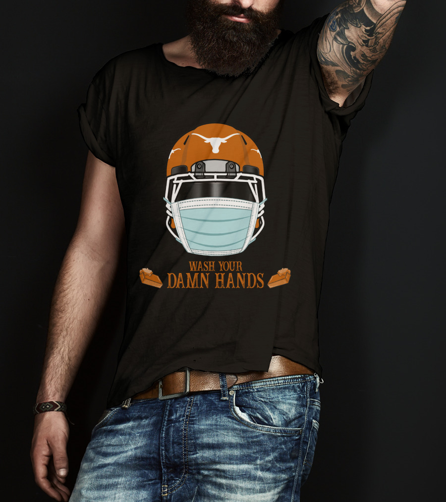Wash Your Damn Hands Texas Longhorns Football Helmet Face Mask Soap Bars T-Shirt