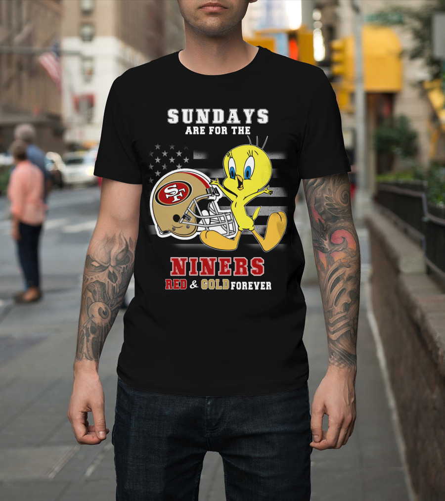 Sundays Are For The 49ers Red And Gold Forever Tweety Football Helmet T-Shirt
