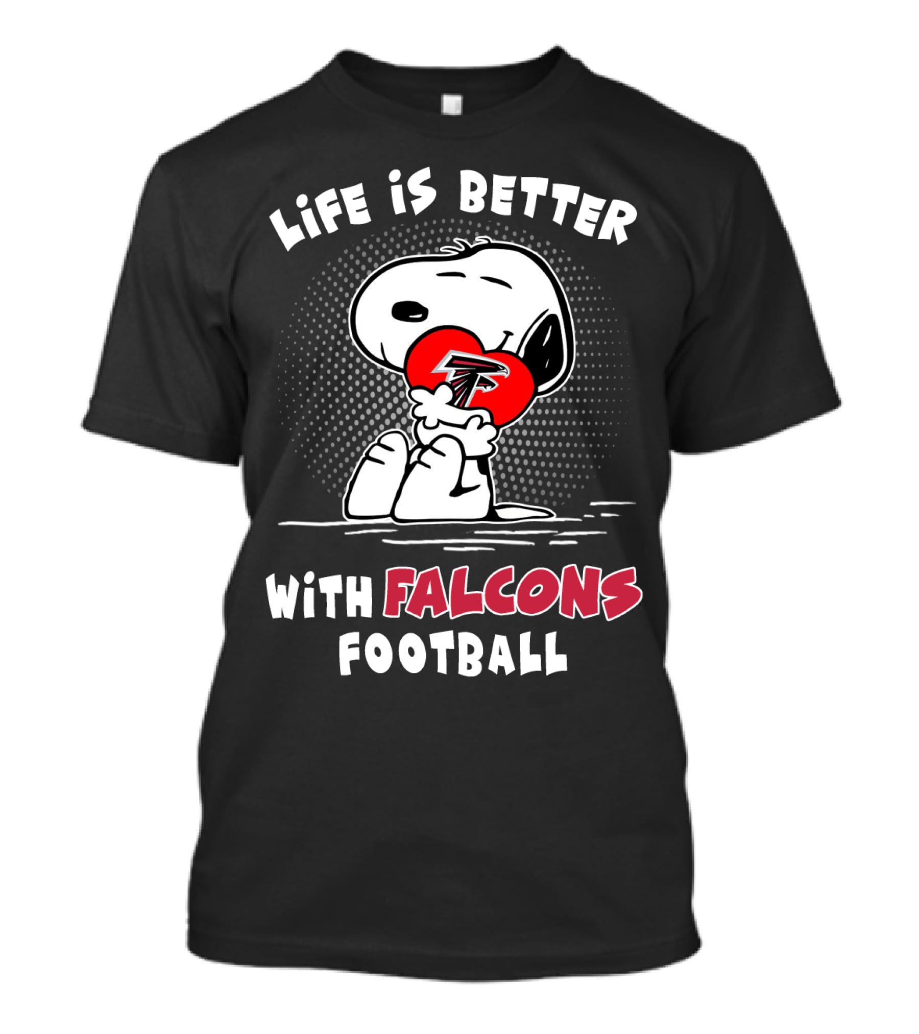 Life Is Better With Falcons Football T-Shirt