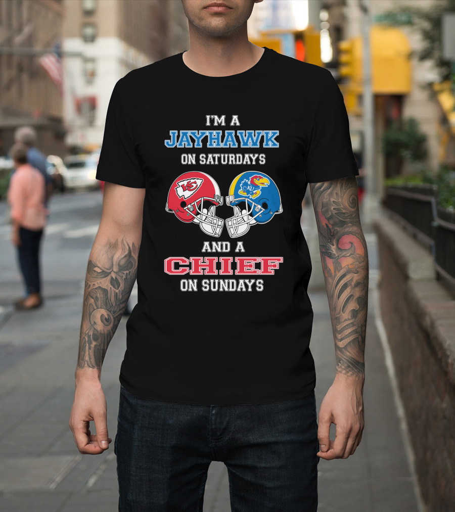 I'm A Jayhawk On Saturdays And A Chief On Sundays T-Shirt