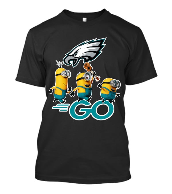 Minions Go Philadelphia Eagles T-Shirt