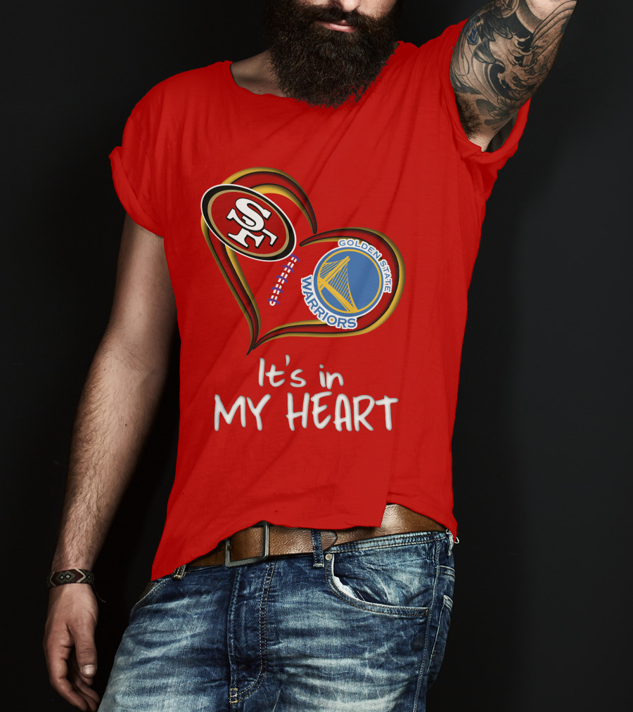 Golden State Warriors 49ers It's In My Heart T-Shirt