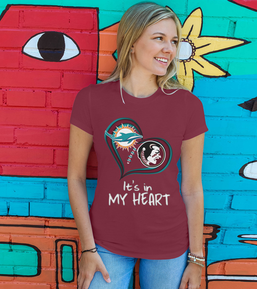 Miami Dolphins Florida State Seminoles It's In My Heart T-Shirt