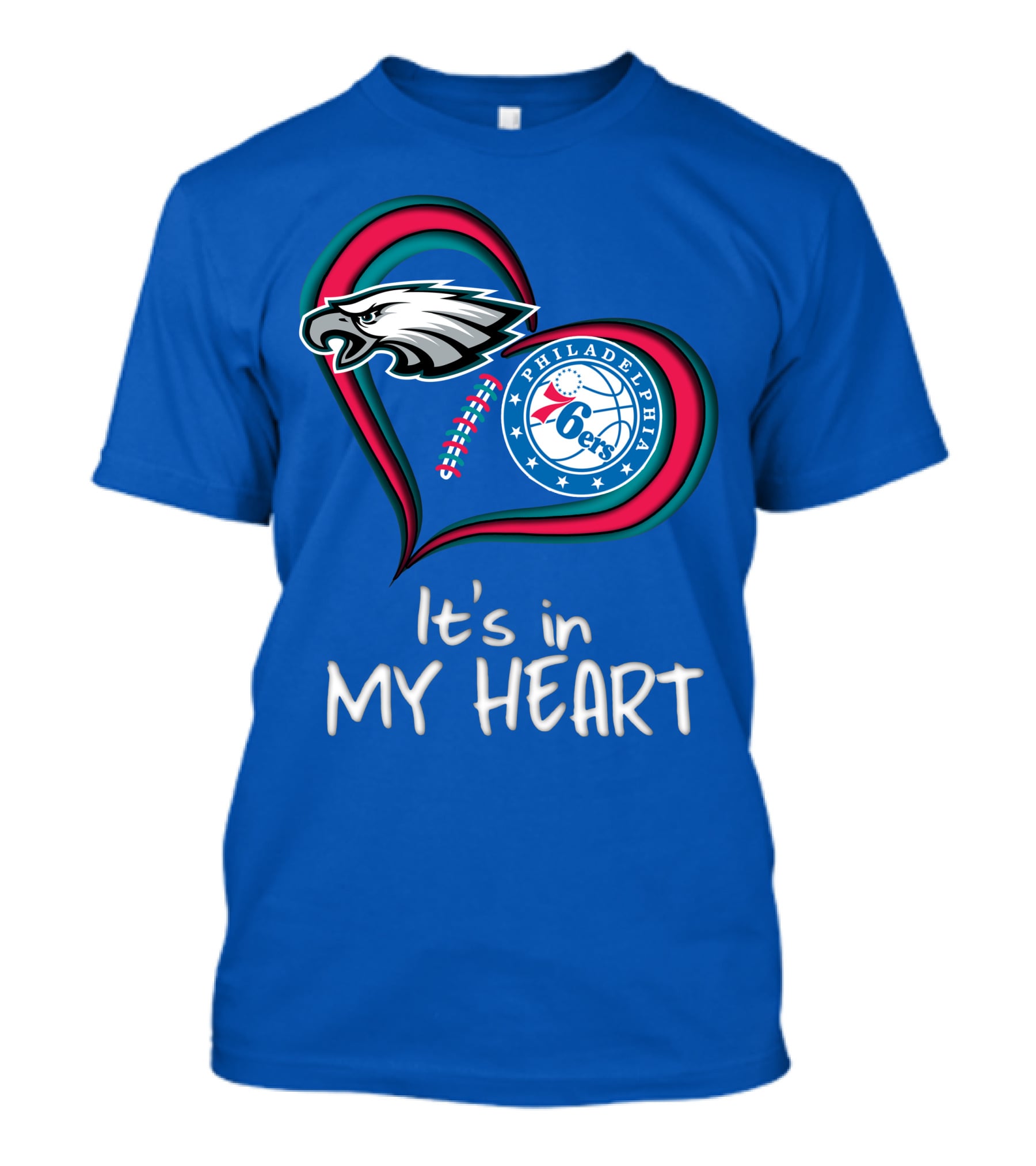 Philadelphia Eagles And 76ers It's In My Heart T-Shirt