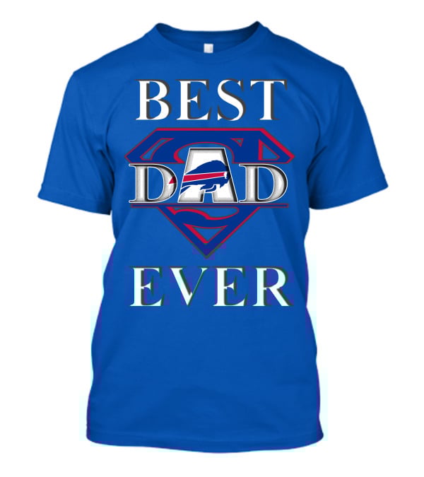 Best Dad Ever Buffalo Football Super T-Shirt