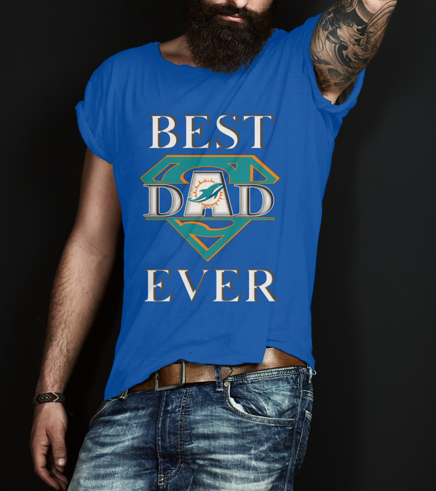 Best Dad Ever Miami Dolphins Super Dad T-Shirt