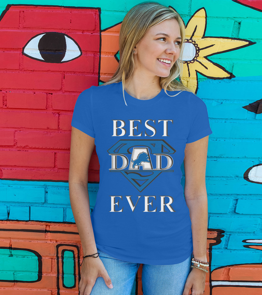 Best Dad Ever Lions Super T-Shirt