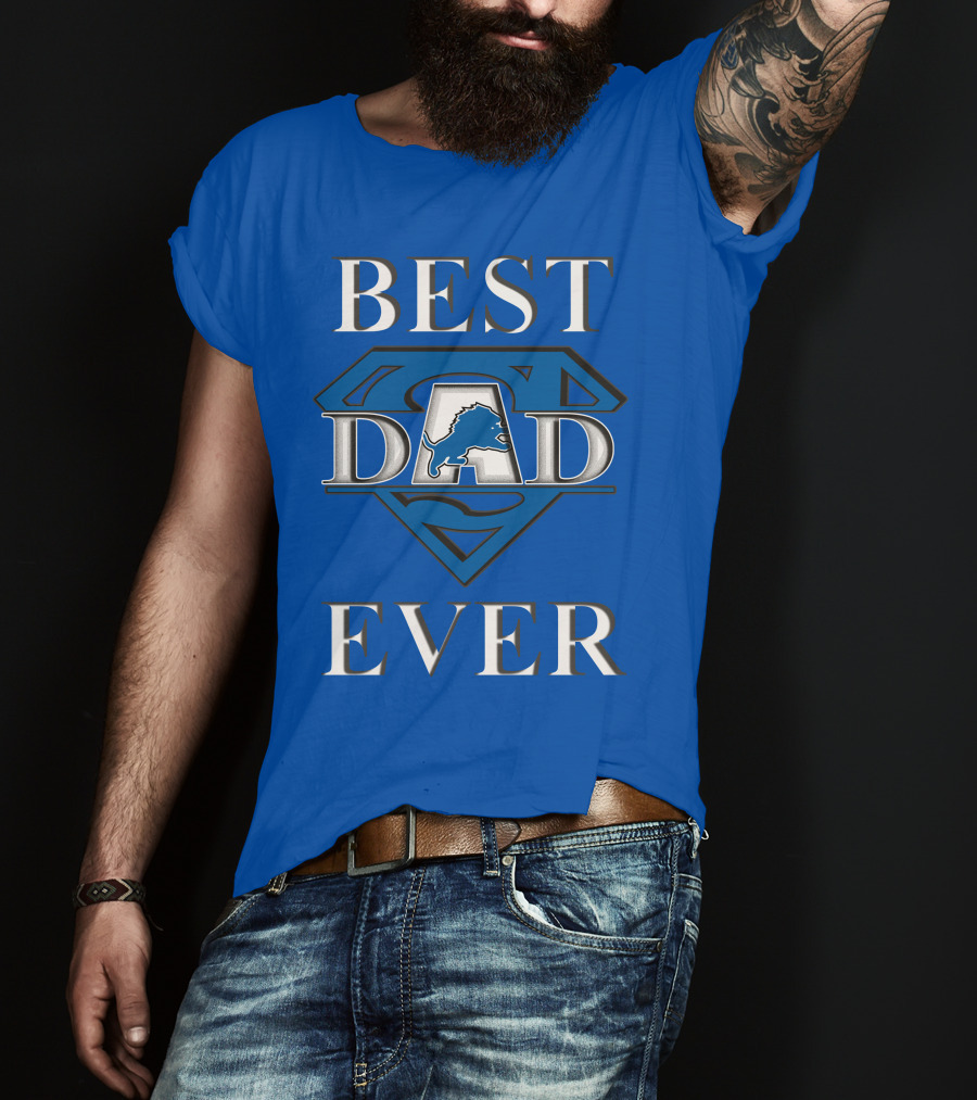 Best Dad Ever Lions Super T-Shirt