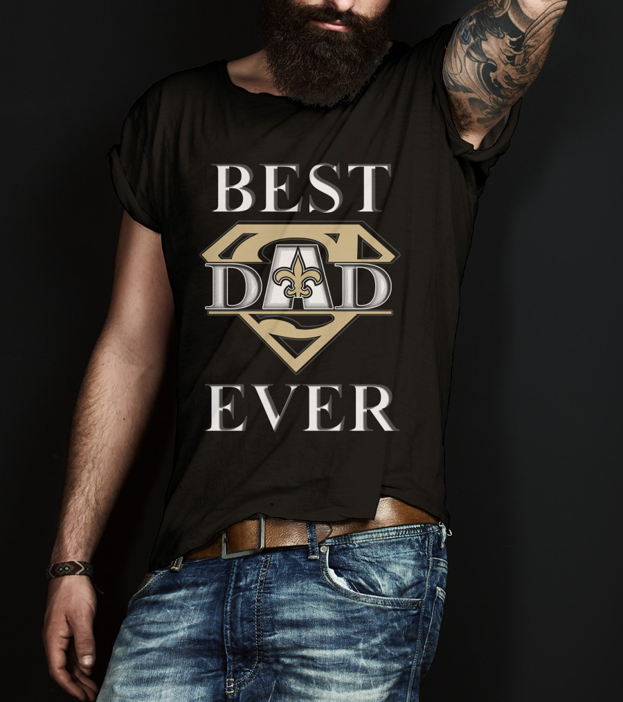 Best Dad Ever Saints Fleur-de-Lis Superdad T-Shirt