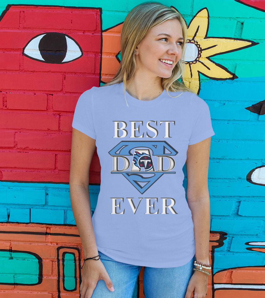 Best Dad Ever Titans Super T-Shirt