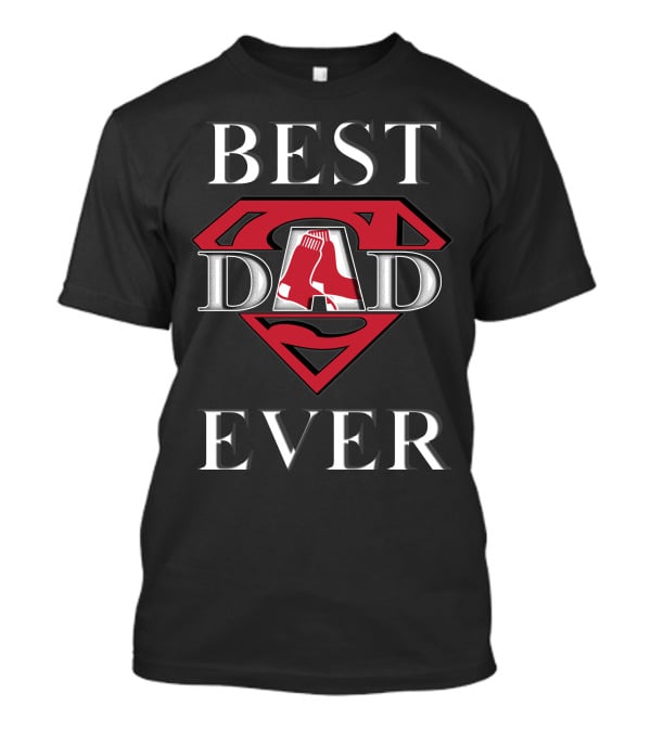 Best Dad Ever Red Sox Superdad T-Shirt