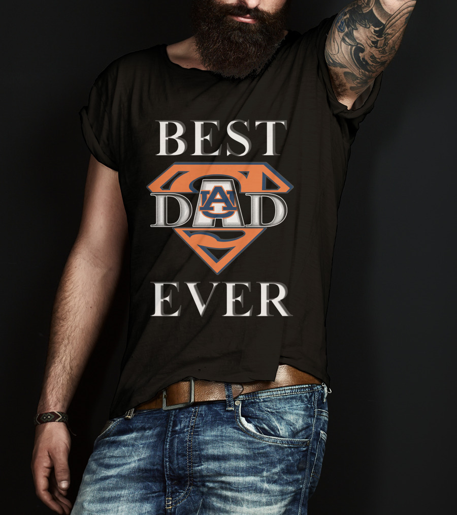 BEST DAD EVER Auburn Tigers A Logo Superman Shield T-Shirt