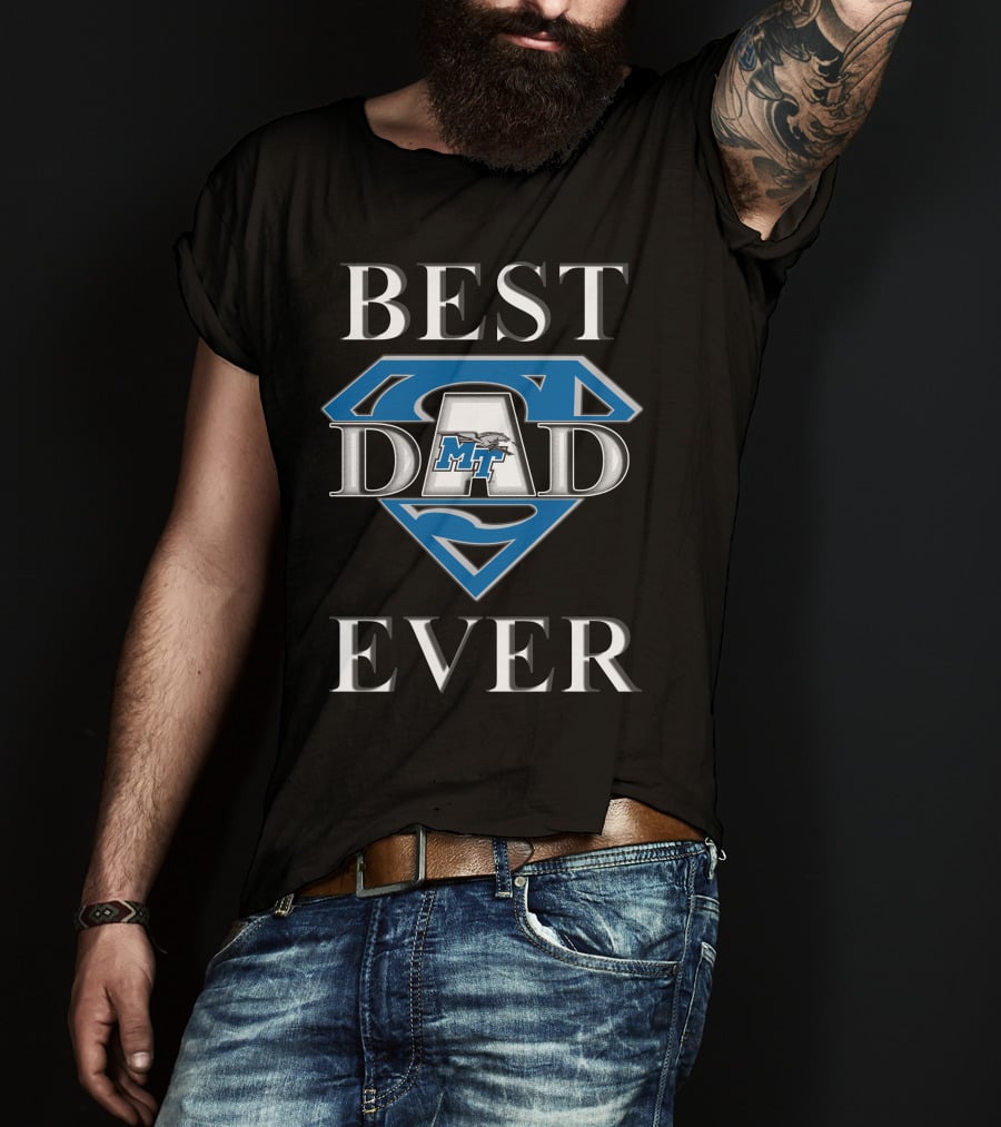 Middle Tennessee Blue Raiders Best Dad Ever Super Dad T-Shirt
