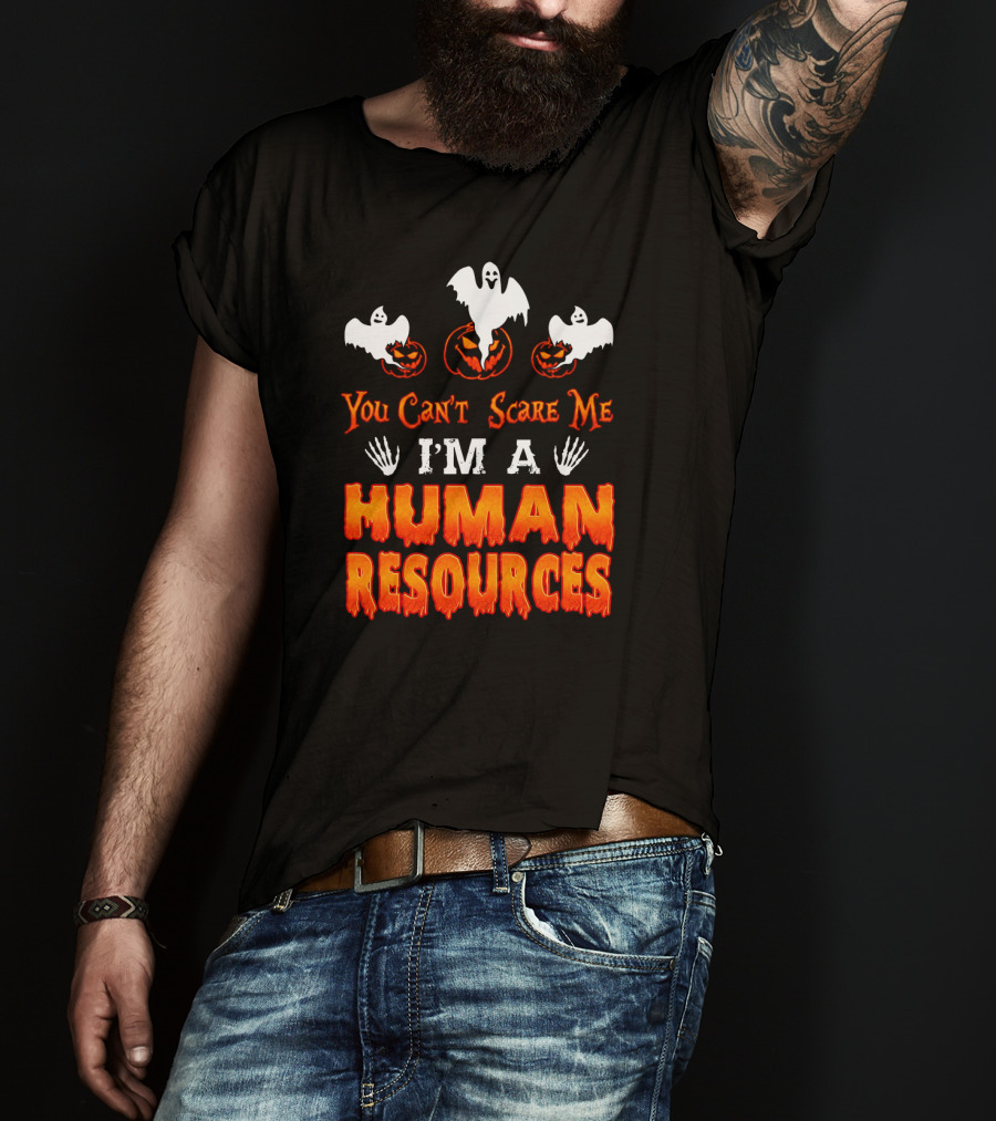 You Can't Scare Me I'm A Human Resources Halloween Ghosts Pumpkins T-Shirt