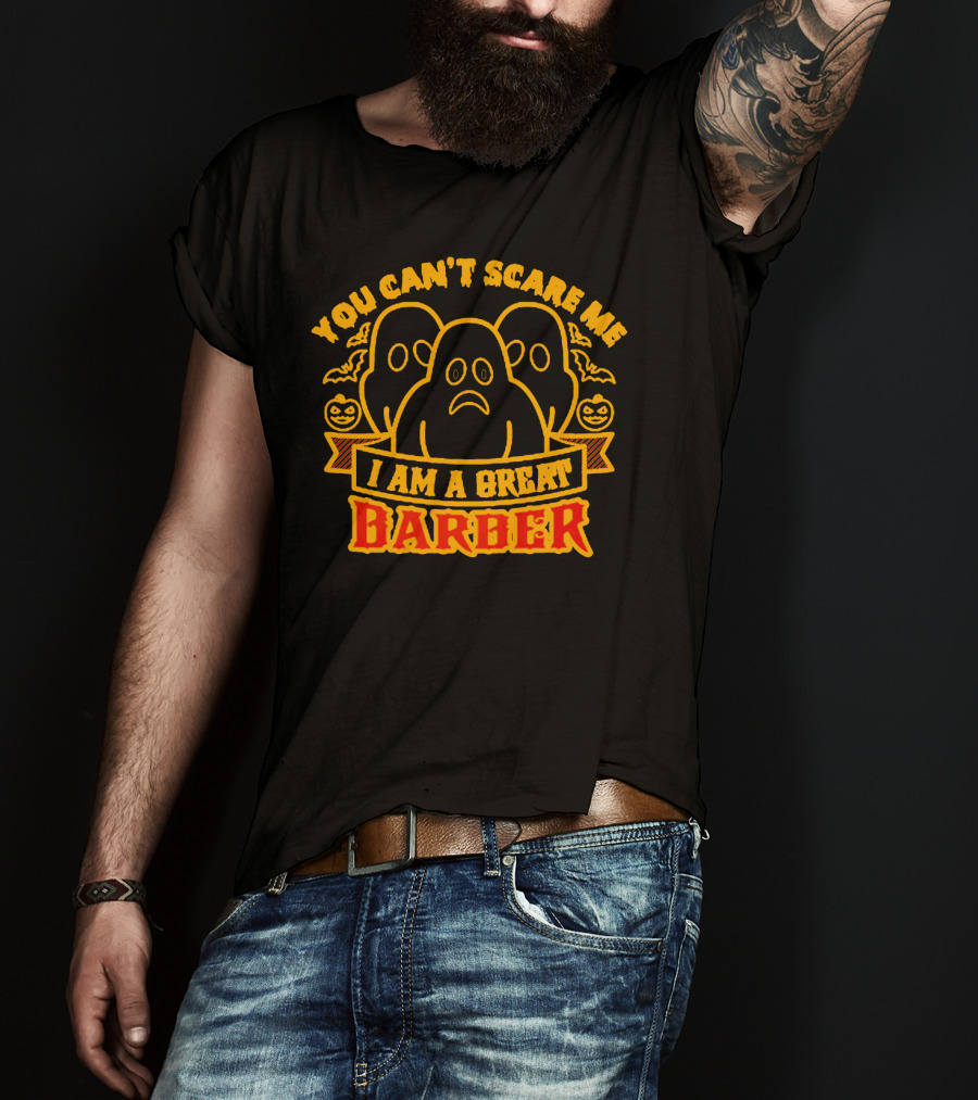 You Can't Scare Me I Am A Great Barber Halloween Ghosts Pumpkins T-Shirt