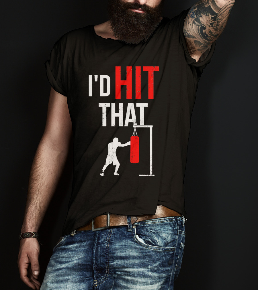 I'd Hit That Boxing Punching Bag Silhouette T-Shirt